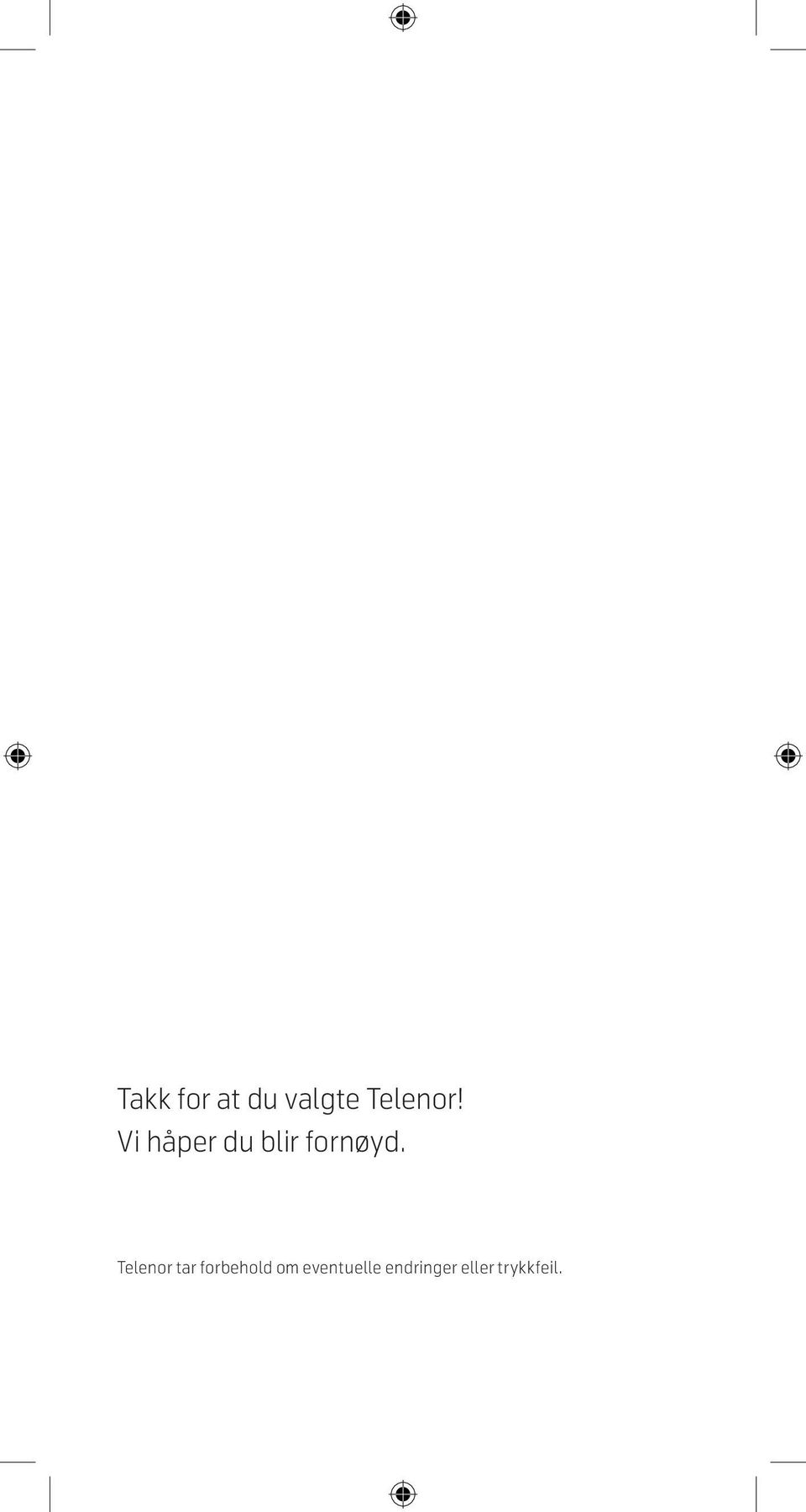 Telenor tar forbehold om