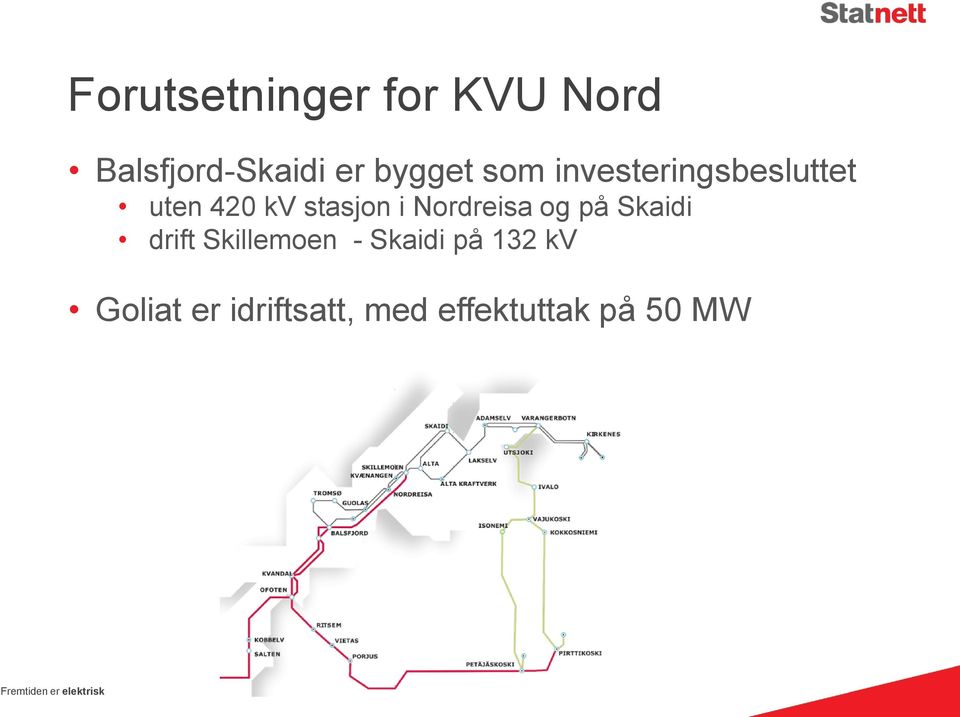 stasjon i Nordreisa og på Skaidi drift Skillemoen -