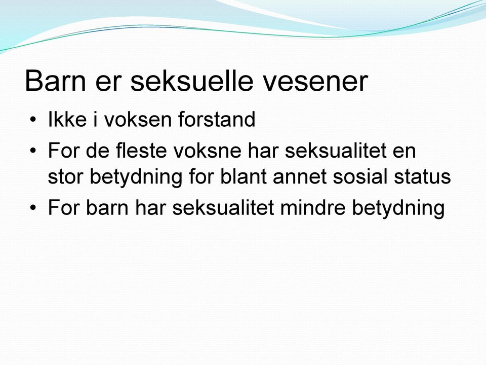 seksualitet en stor betydning for blant