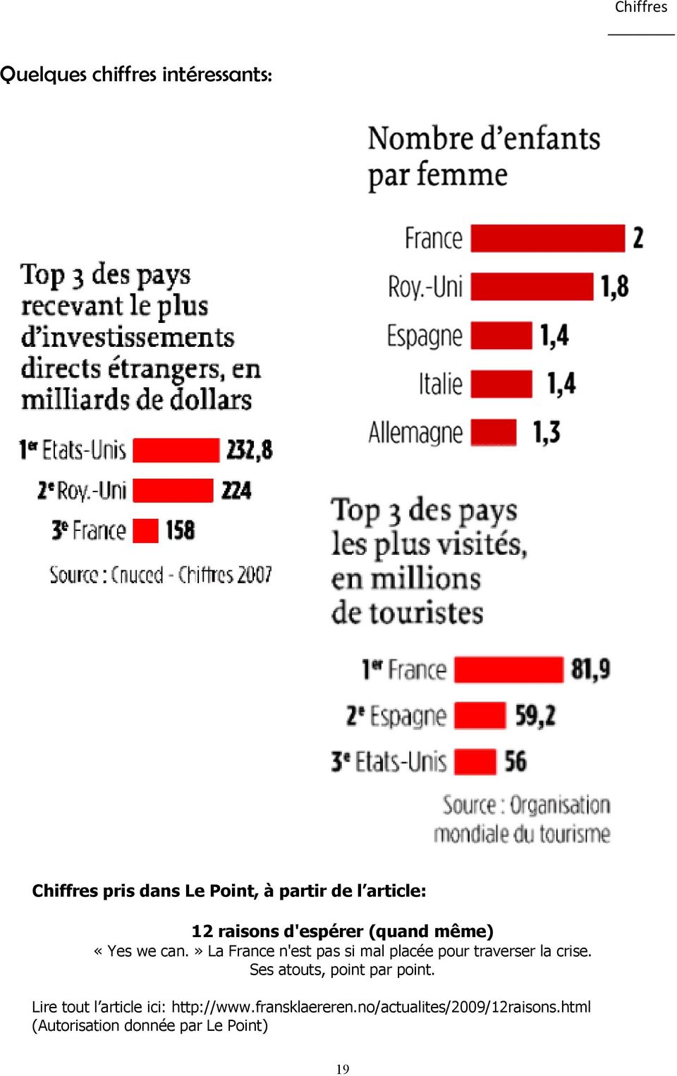 » La France n'est pas si mal placée pour traverser la crise.