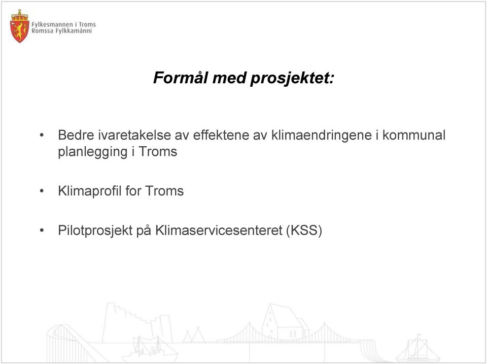 planlegging i Troms Klimaprofil for Troms
