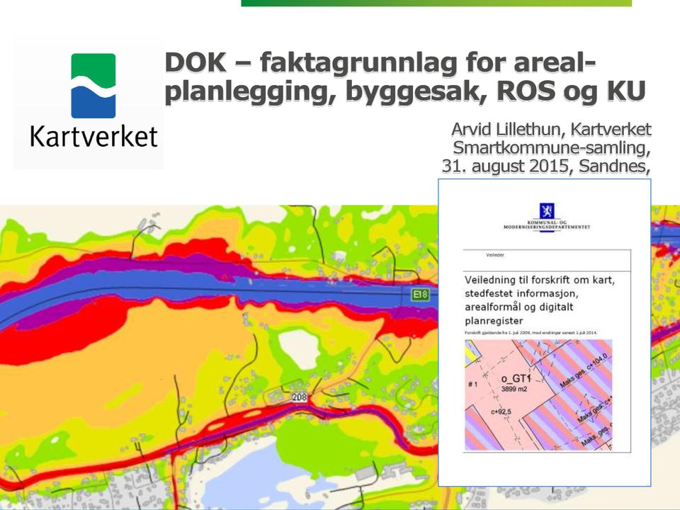 og KU Arvid Lillethun, Kartverket