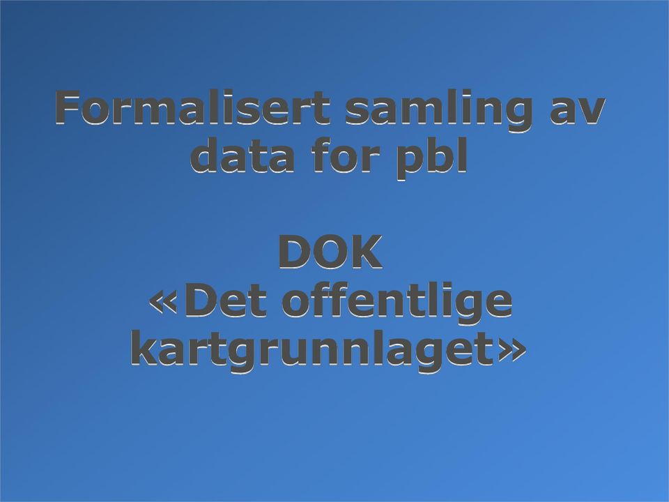 for pbl DOK «Det