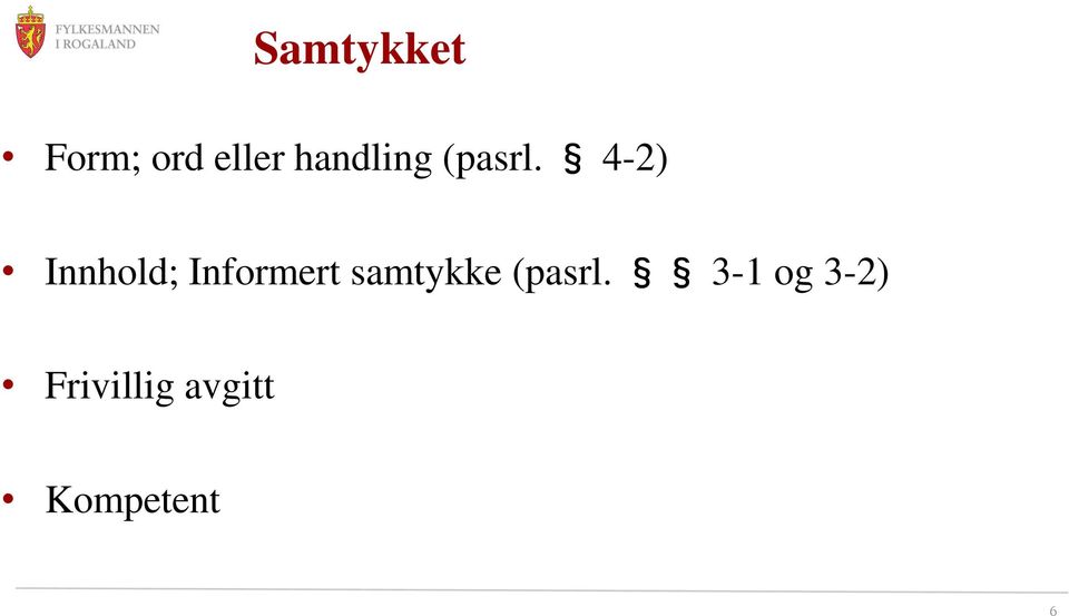 4-2) Innhold; Informert