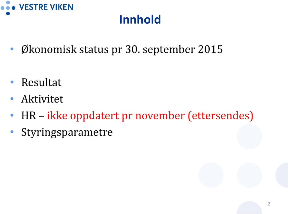 Aktivitet HR ikke oppdatert pr