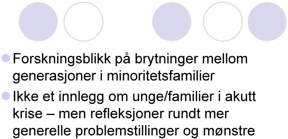 innlegg om unge/familier i akutt krise men