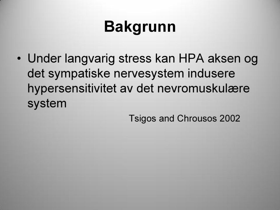 nervesystem indusere hypersensitivitet