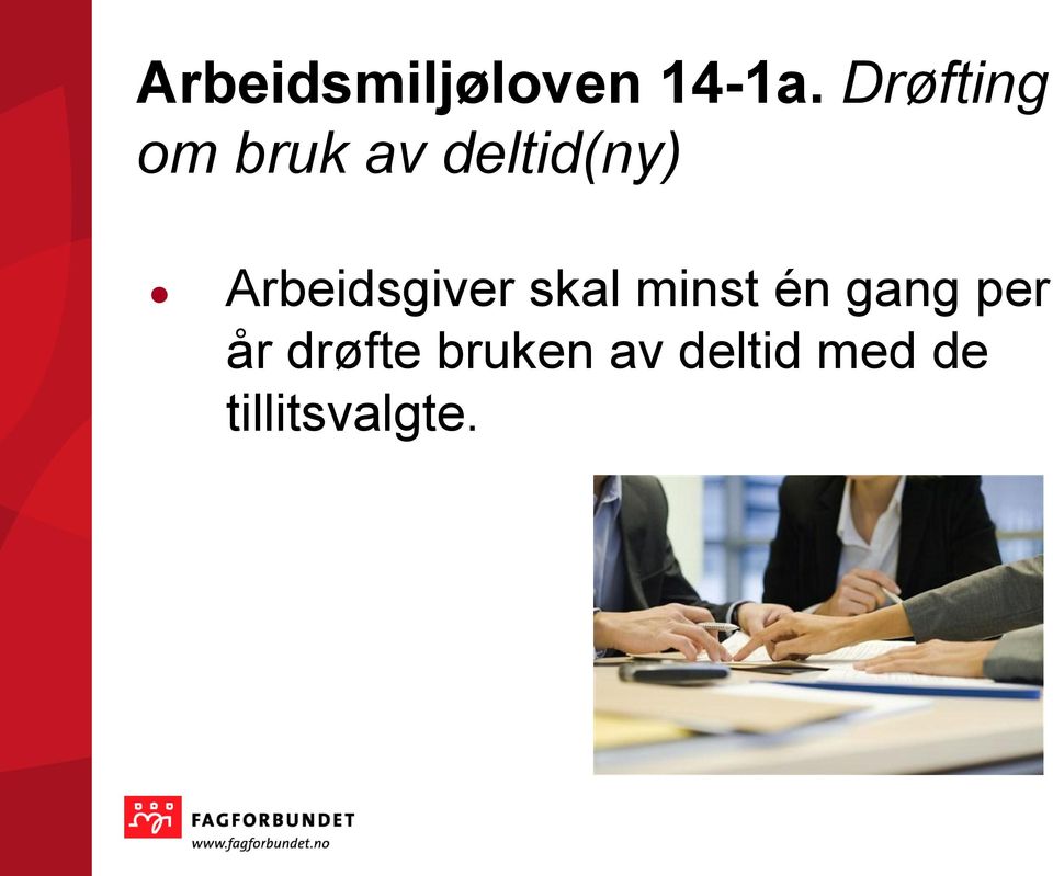 Arbeidsgiver skal minst én gang