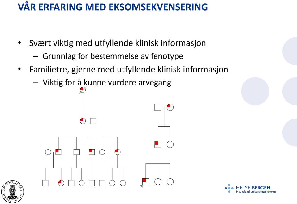 bestemmelse av fenotype Familietre, gjerne med