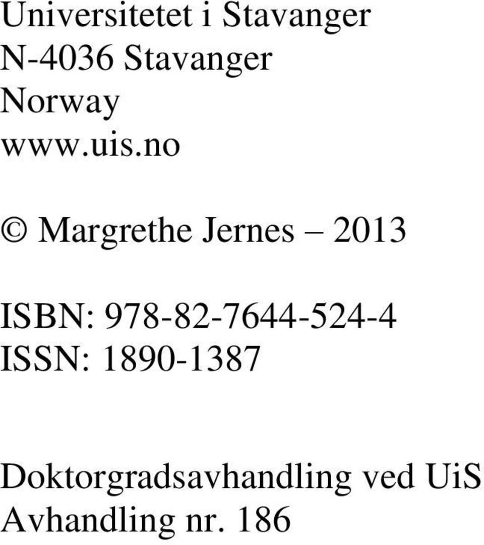 no Margrethe Jernes 2013 ISBN: