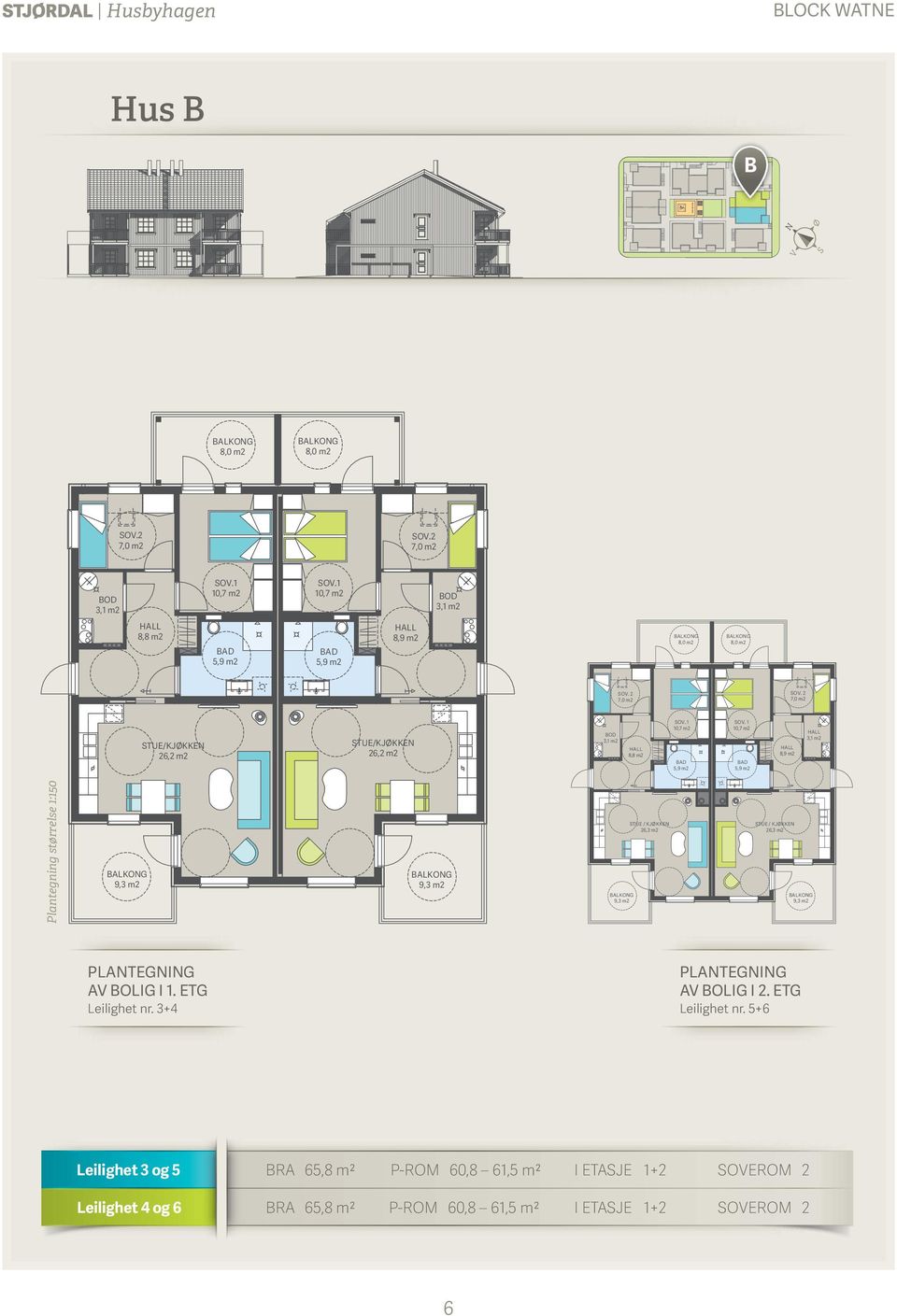 5,9 m2 10,7 m2 5,9 m2 8,9 m2 3,1 m2 Plantegning størrelse 1:150 9,3 m2 9,3 m2 26,3 m2 9,3 m2 26,3 m2 9,3 m2 AV BOLIG I 1.