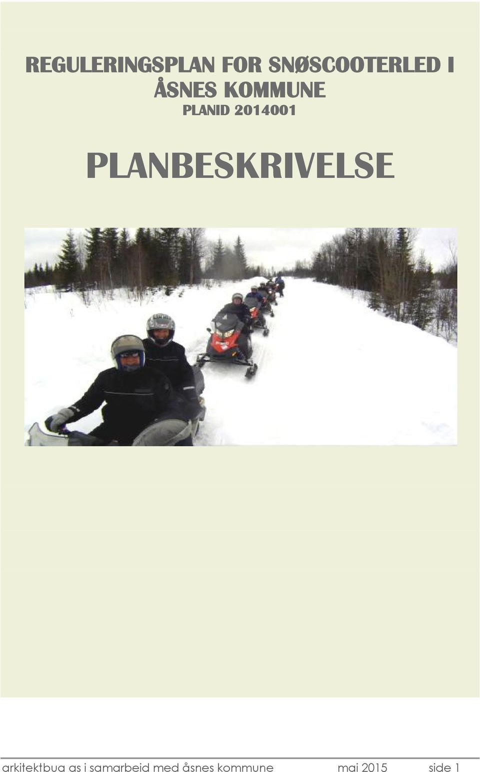 PLANBESKRIVELSE arkitektbua as i