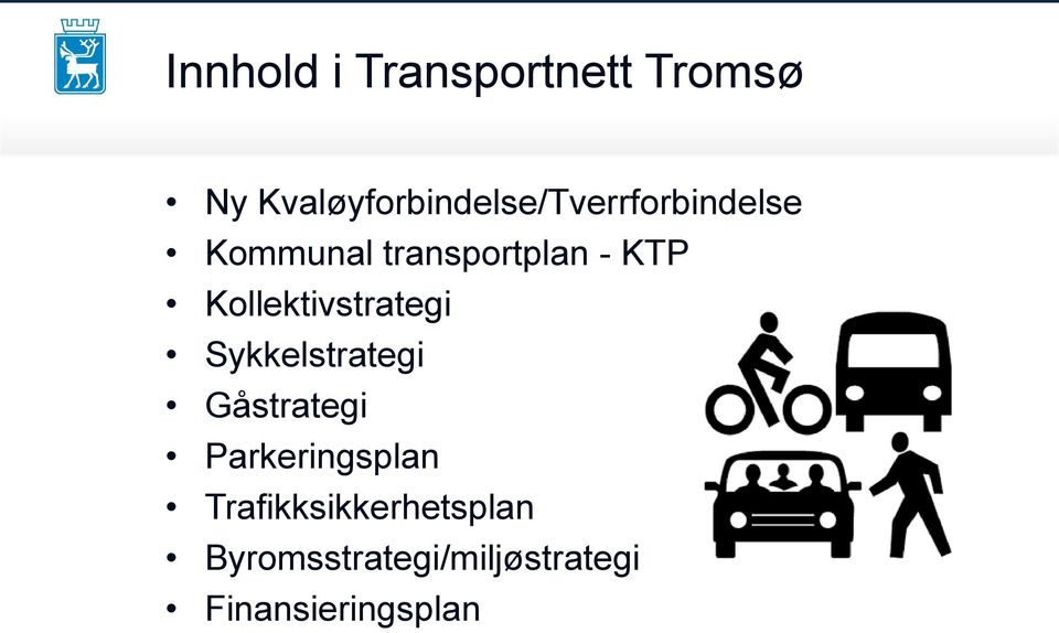 transportplan - KTP Kollektivstrategi Sykkelstrategi