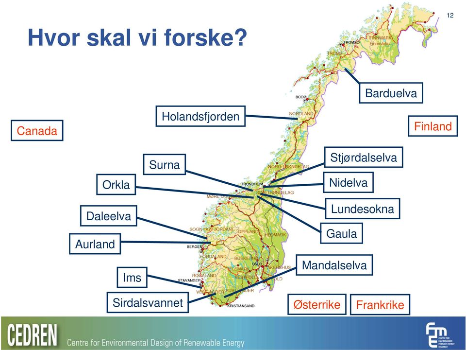 Orkla Daleelva Aurland Ims Surna