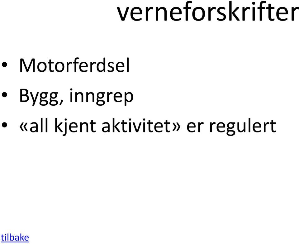 inngrep «all kjent