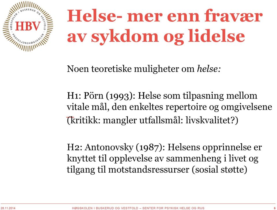 livskvalitet?