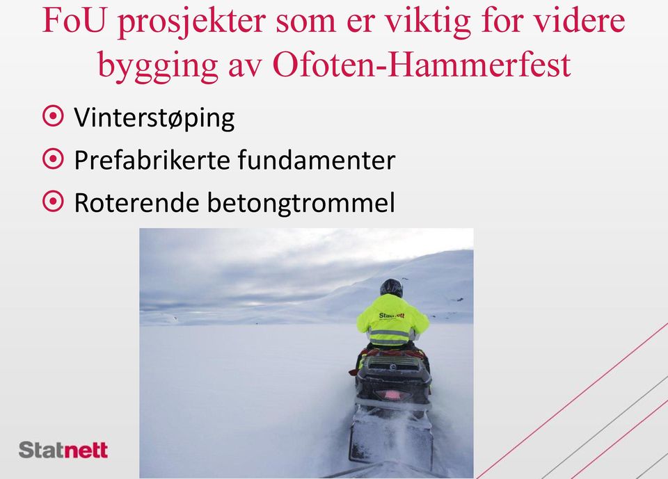 Ofoten-Hammerfest Vinterstøping