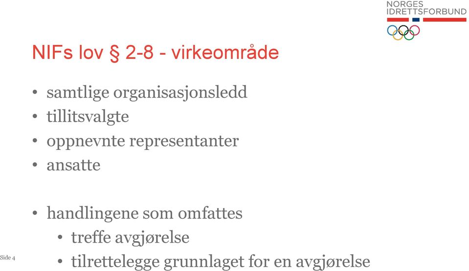 representanter ansatte Side 4 handlingene som