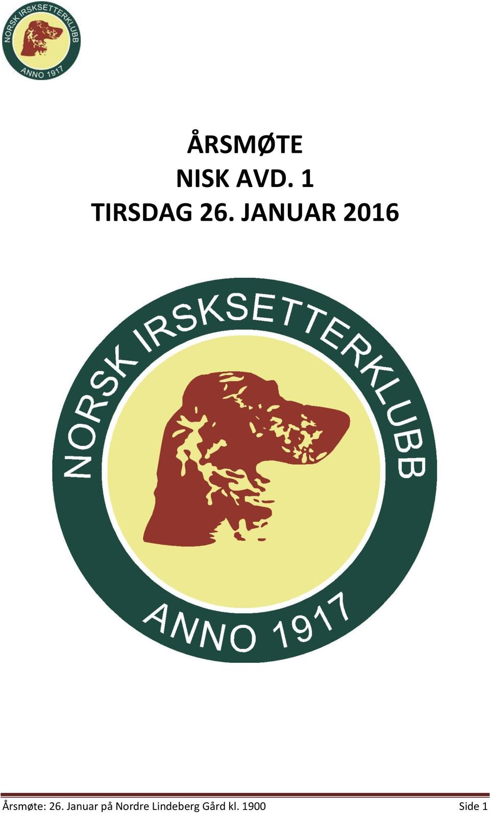 JANUAR 2016 Årsmøte: 26.