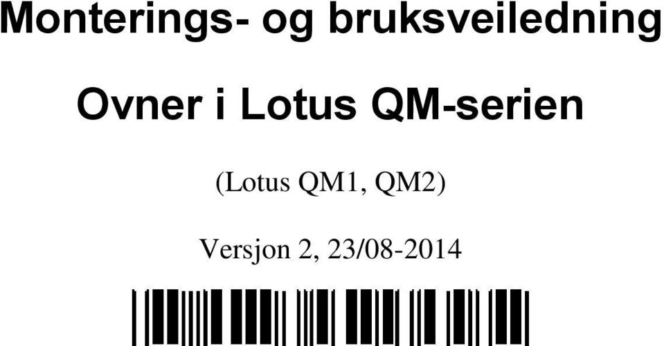 Lotus QM-serien (Lotus