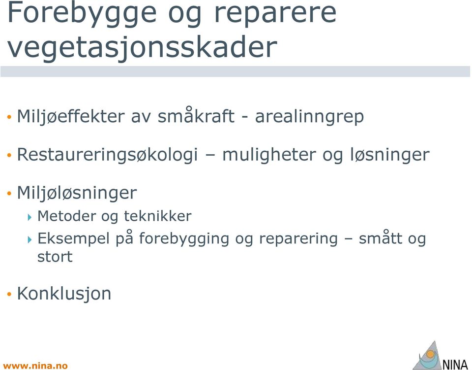 og løsninger Miljøløsninger Metoder og teknikker