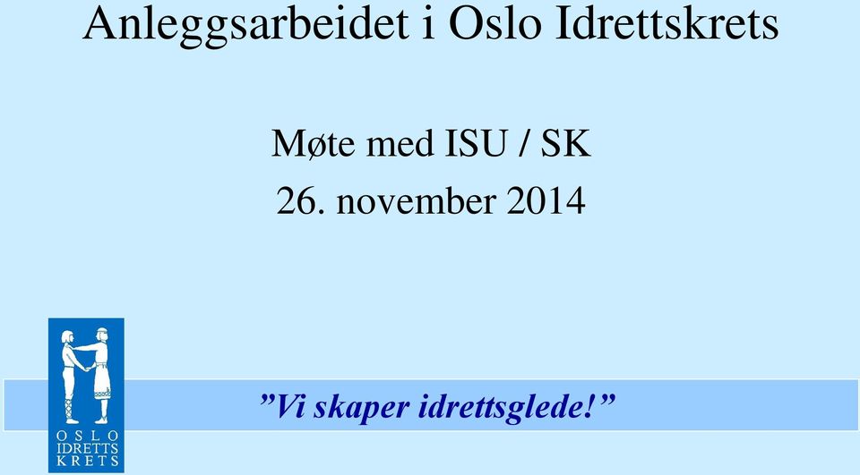 Møte med ISU / SK