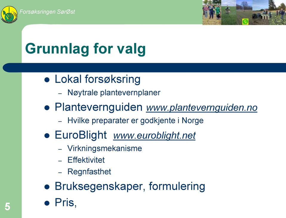 no Hvilke preparater er godkjente i Norge 5 EuroBlight www.