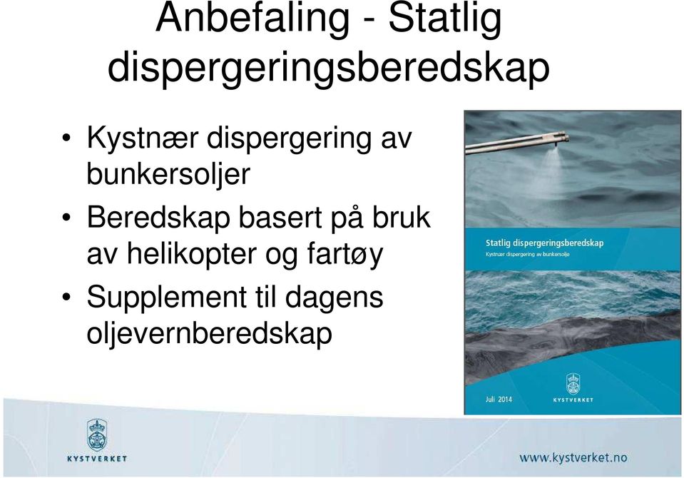 dispergering av bunkersoljer Beredskap