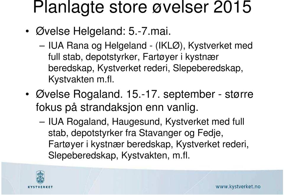 rederi, Slepeberedskap, Kystvakten m.fl. Øvelse Rogaland. 15.-17.