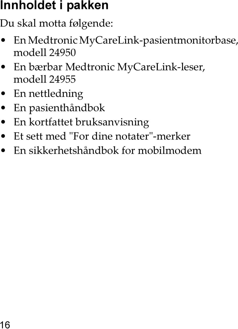 MyCareLink-leser, modell 24955 En nettledning En pasienthåndbok En