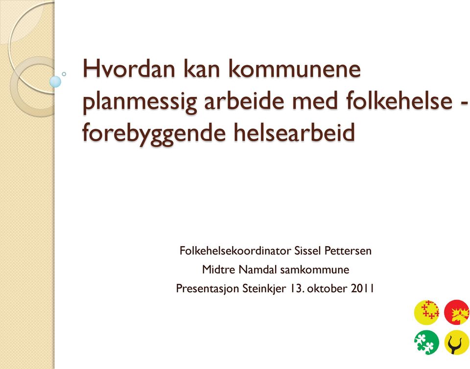 Folkehelsekoordinator Sissel Pettersen Midtre