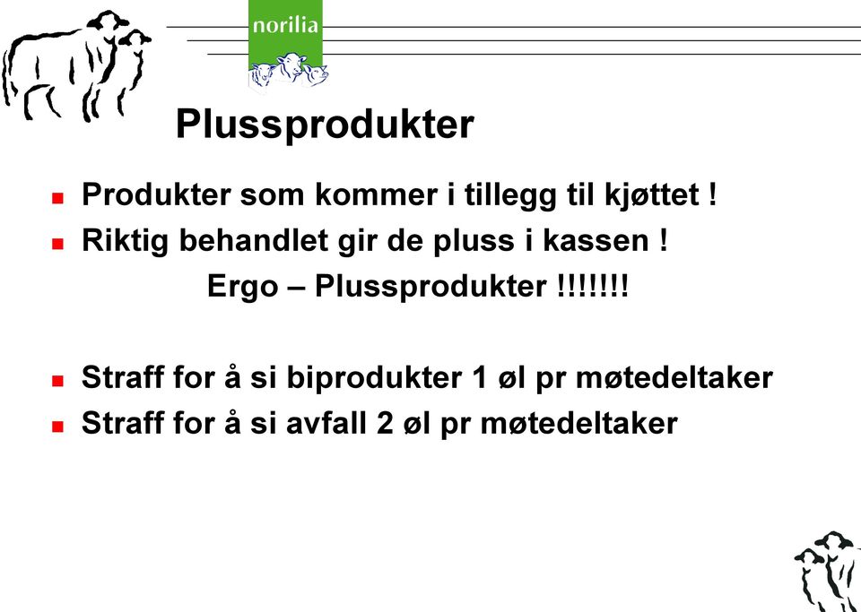 Ergo Plussprodukter!