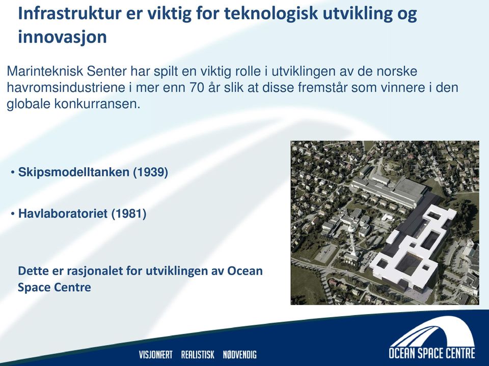 år slik at disse fremstår som vinnere i den globale konkurransen.