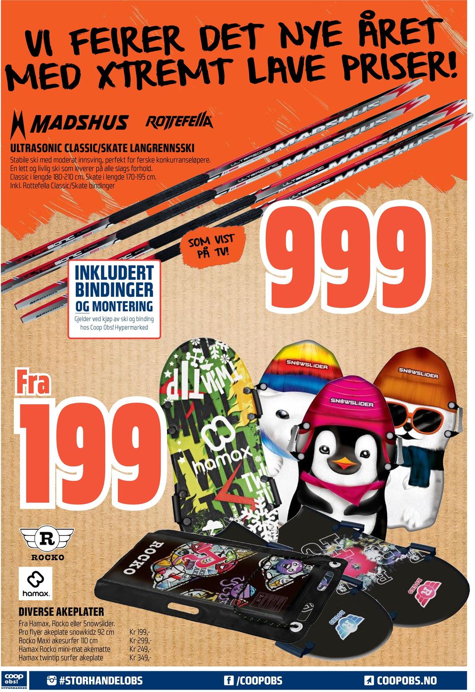 Rottefella Classic/Skate bindinger INKLUDRT BINDINGR OG MONTRING Gjelder ved kjøp av ski og binding hos Coop Obs! Hypermarked T SOM VIS PÅ TV!