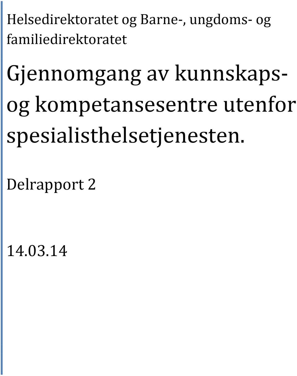 kunnskapsog kompetansesentre utenfor