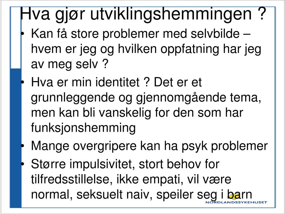 Hva er min identitet?