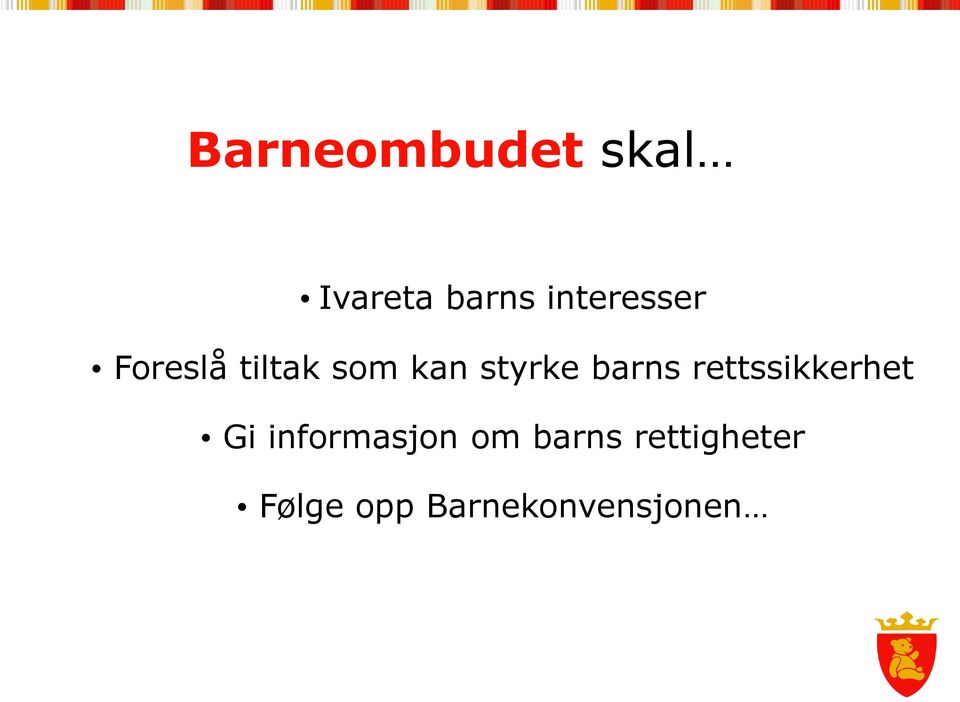 styrke barns rettssikkerhet Gi