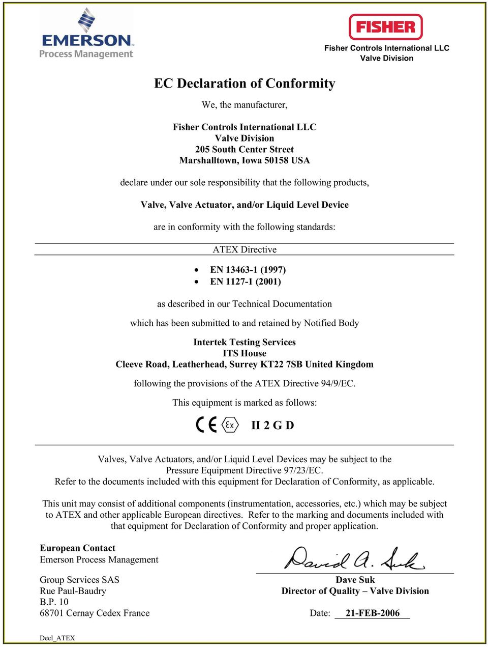 United Kingdom following the provisions of the ATEX Directive 94/9/EC.
