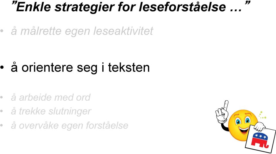 orientere seg i teksten å arbeide med