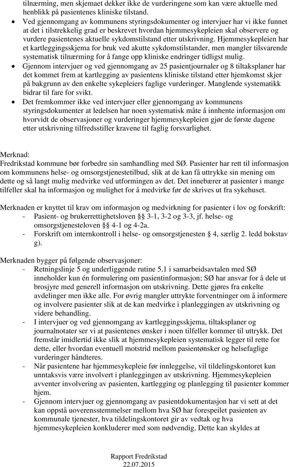 sykdomstilstand etter utskrivning.