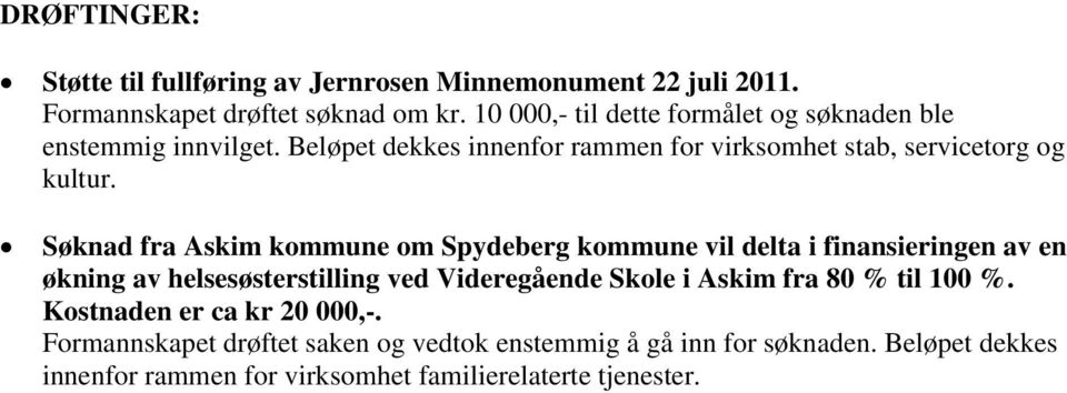 Søknad fra Askim kommune om Spydeberg kommune vil delta i finansieringen av en økning av helsesøsterstilling ved Videregående Skole i Askim fra