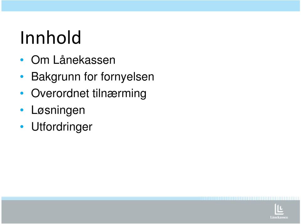 fornyelsen Overordnet