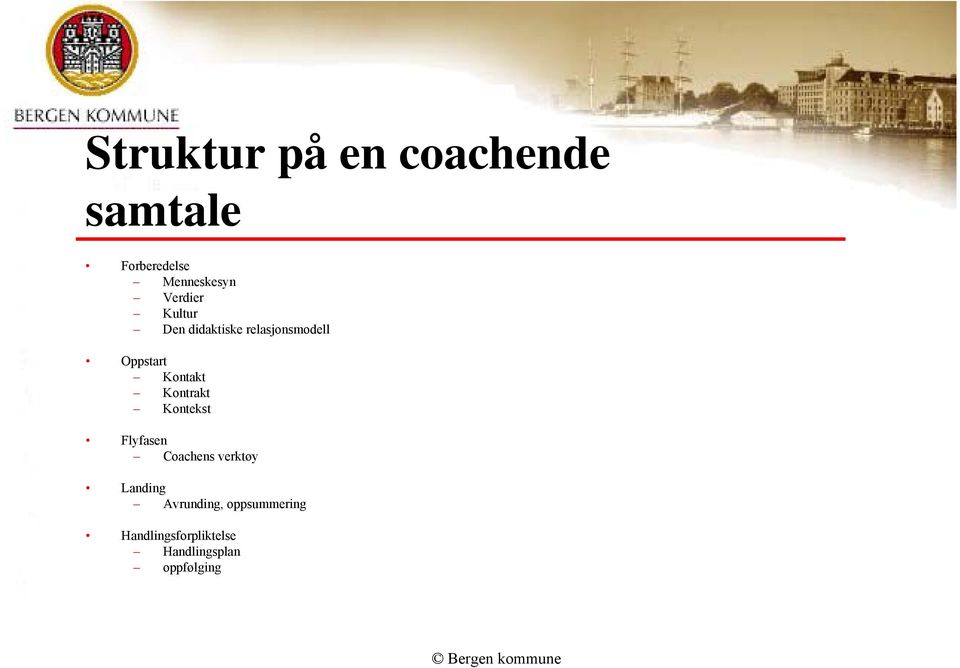 Kontakt Kontrakt Kontekst Flyfasen Coachens verktøy Landing