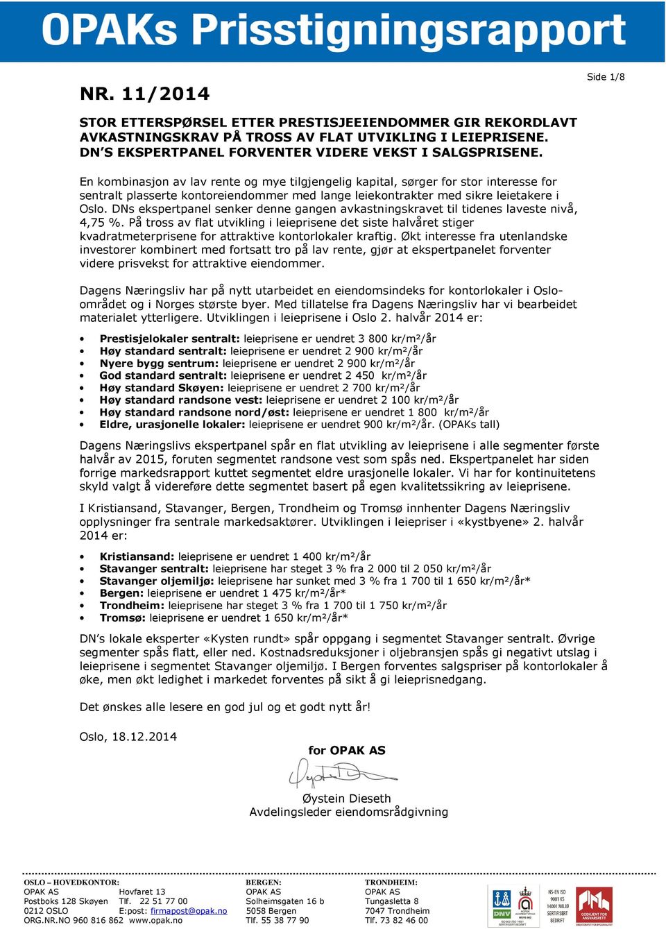 DNs ekspertpanel senker denne gangen avkastningskravet til tidenes laveste nivå, 4,75 %.