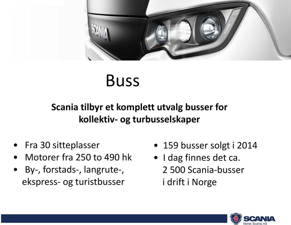 By-, forstads-, langrute-, ekspress- og turistbusser 159 busser