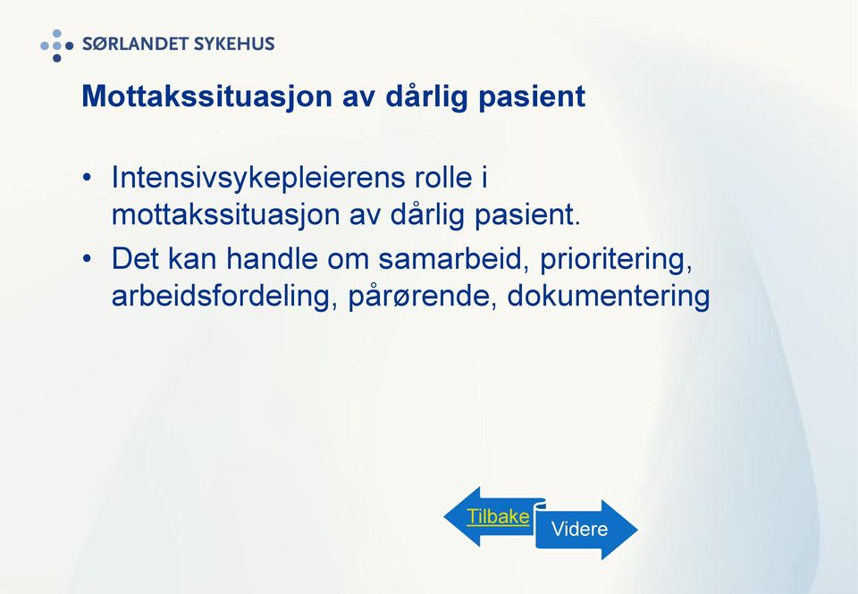 av dårlig pasient.