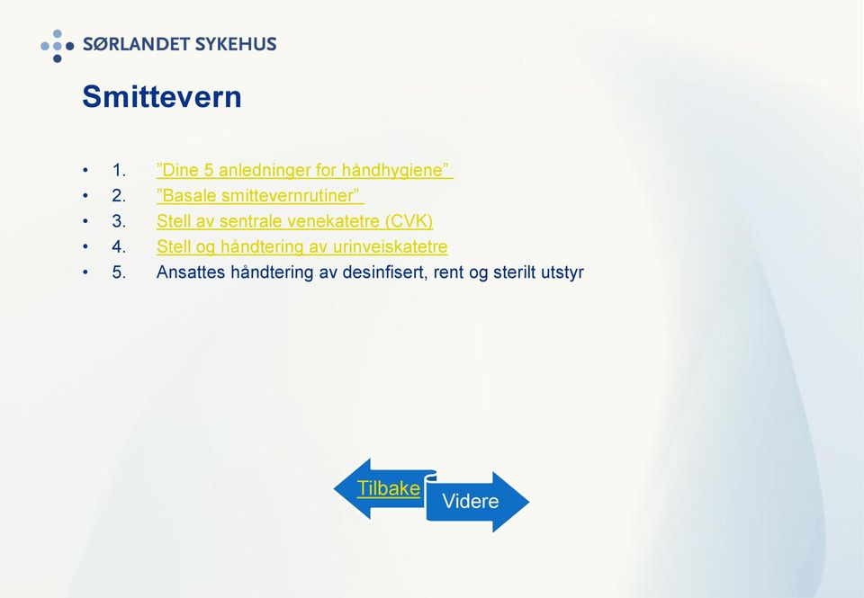 Stell av sentrale venekatetre (CVK) 4.