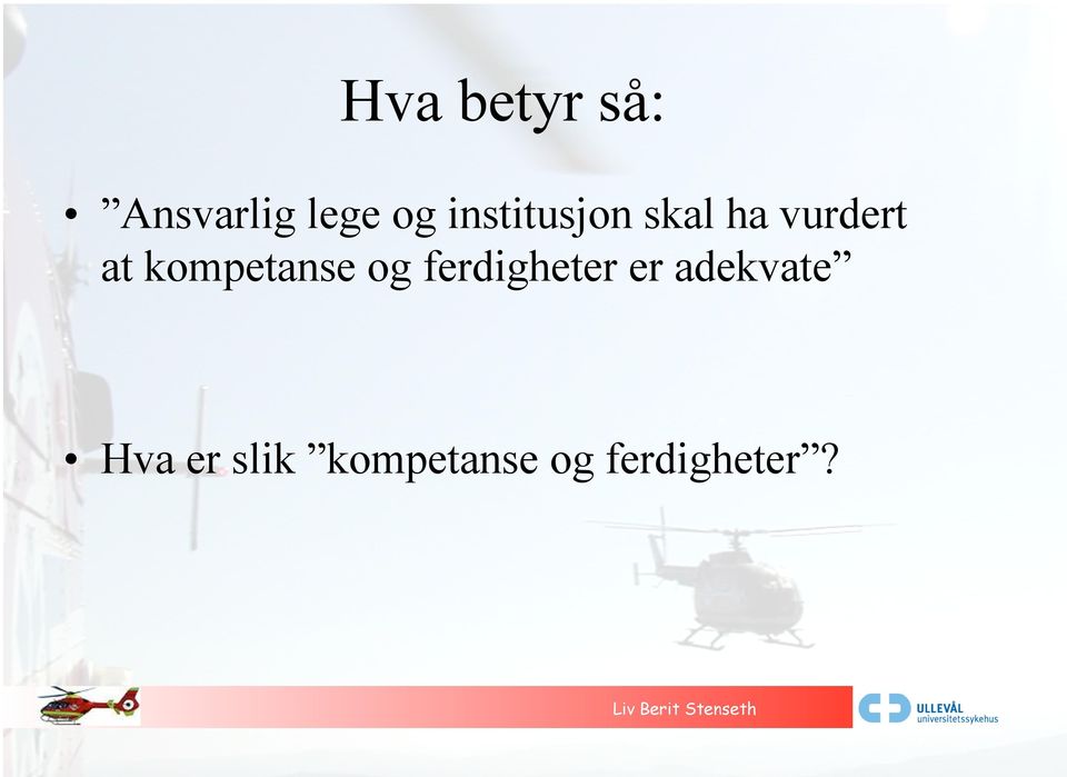 kompetanse og ferdigheter er