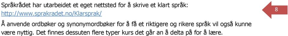 no/klarsprak/ Å anvende ordbøker og synonymordbøker for å få et