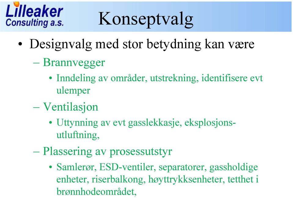 gasslekkasje, eksplosjonsutluftning, Plassering av prosessutstyr Samlerør,